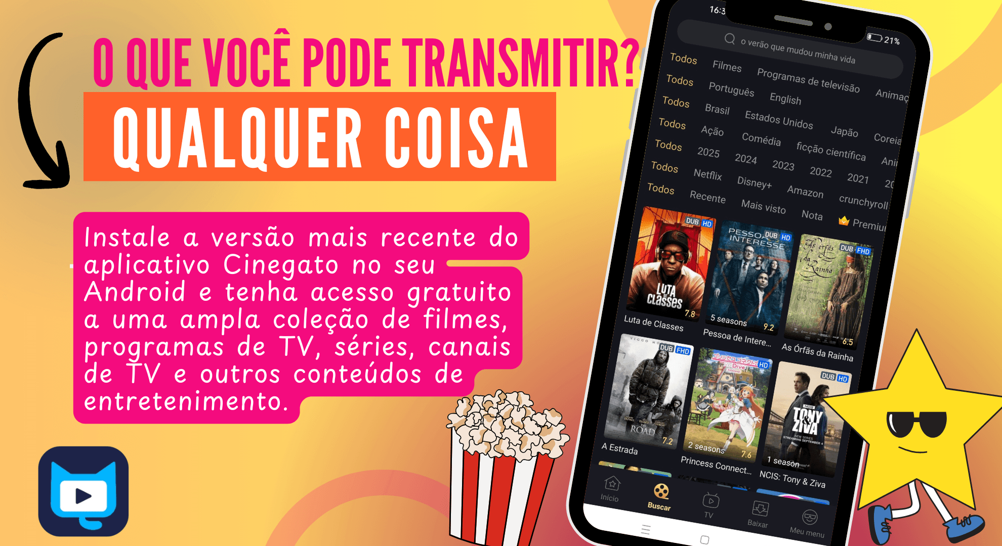 Por que baixar o Cinagato APK